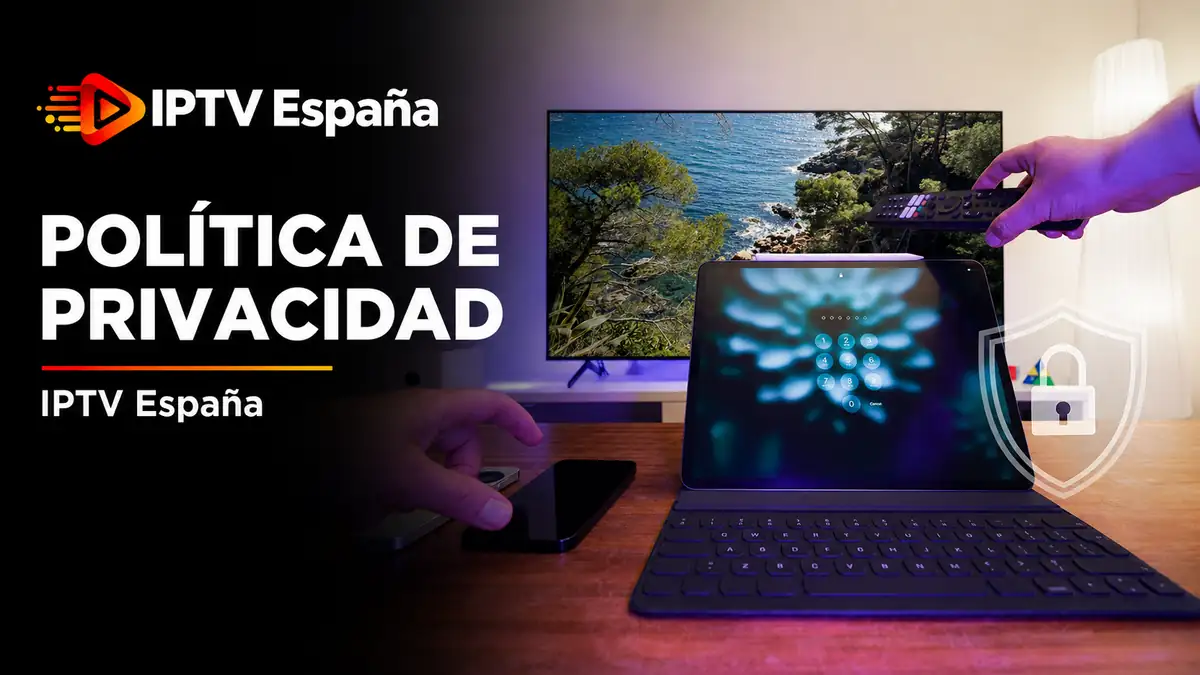Política de privacidad IPTV España