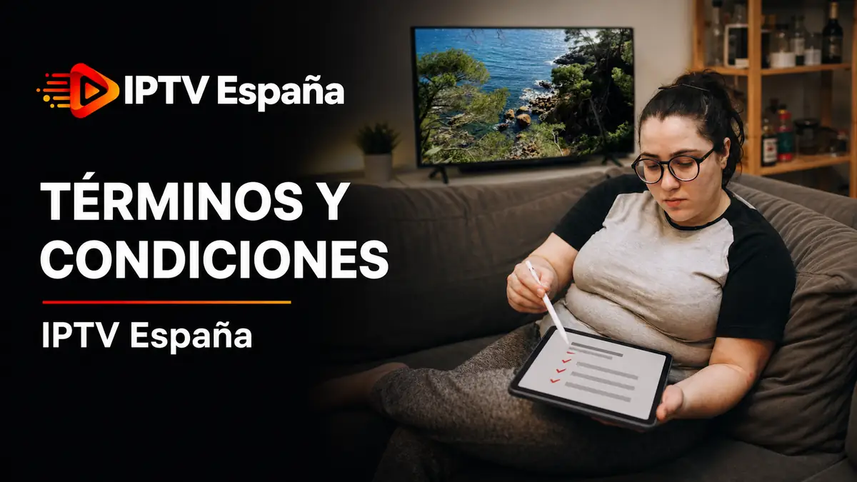 Términos y condiciones IPTV España